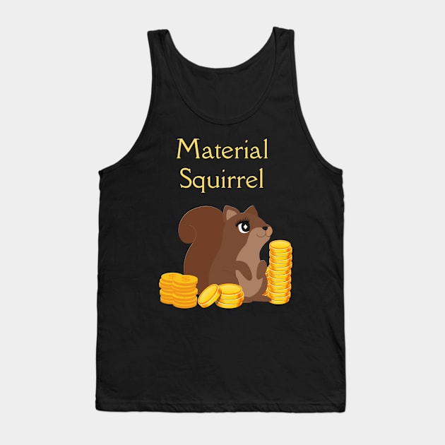 Material Squirrel Tank Top by Klssaginaw